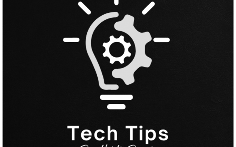 Tech Tips