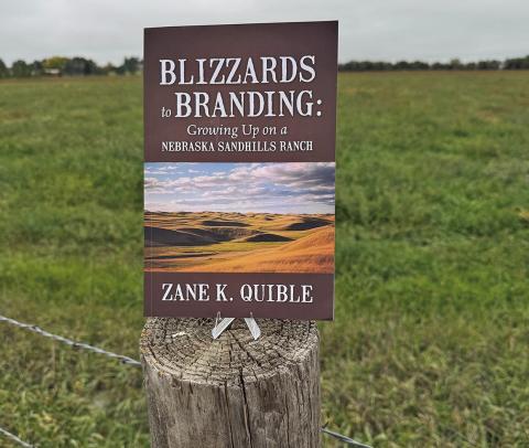Photo by Scott Bidroski Blizzards to Branding: Growing Up on a Nebraska Sandhills Ranch is now available for purchase online. The author, Zane Quible, is a Merriman native and penned the novel about his early years of life on the ranch.